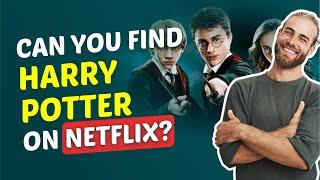 Can You Find Harry Potter on Netflix? Yes, Here Is How! 