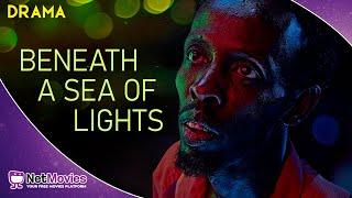 Beneath A Sea Of Lights - Full Movie in English - Drama Movie | Netmovies