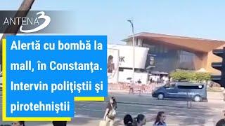 Alertă cu bombă la mall, în Constanţa. Intervin poliţiştii şi pirotehniştii