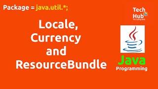 Locale , Currency and ResourceBundle Class in Java | TechHub