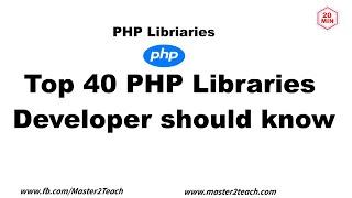 Top Best 40 PHP Libraries - Developer Should Know 2020