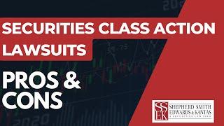 What are the Benefits of a Securities Class Action? | Shepherd Smith Edwards and Kantas