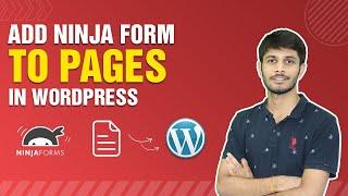 How To Add Ninja Form To Pages In WordPress | WordPress Tutorial
