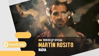 Martín Rosito - Nadia (Videoclip Oficial)