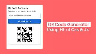 How to Create a QR Code Generator Using Html, Css and Javascript