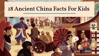 A Kid's Guide to Ancient China: 18 Fun Facts