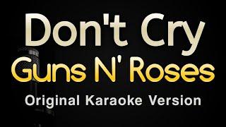 Don't Cry - Guns N' Roses (Karaoke Songs With Lyrics - Original Key)