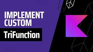 How to implement a TriFunction in Kotlin?