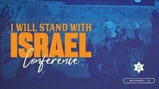 I Will Stand With Israel Conference | McKinney, TX