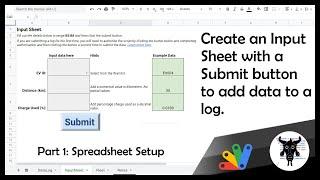 Create an Input Sheet with a Submit Button in Google Sheets to add Data to a Log: Apps Script Part 1