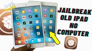 How to Jailbreak Old iPad iOS 8.4.1/9.3.6/10.3 No Computer