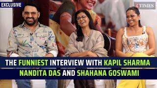 FUNNIEST INTERVIEW with Kapil Sharma, Nandita Das, and Shahana Goswami | Zwigato Exclusive Interview