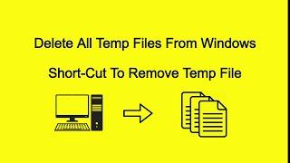 Delete all temp files windows 10 | remove temp files  windows 10  | clear cache