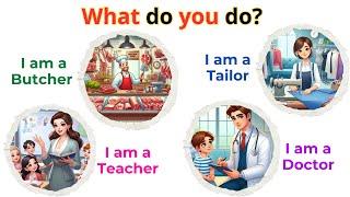 What Do You Do? | Occupations | Jobs | Speaking For Beginner Daily English | English Sentences