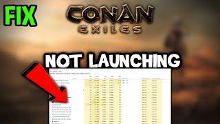 Conan Exiles  – Fix Not Launching – Complete Tutorial