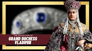 The Historic High Jewelry Collection Of Grand Duchess Vladimir | Greatest Collectors Ep. 10