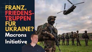 NATO-Friedenstruppen für Ukraine? Ukraine Lagebericht (393) und Q&A