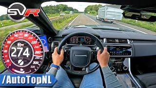 RANGE ROVER Sport SVR 575 HP | *274KM/H* POV on GERMAN AUTOBAHN by AutoTopNL