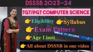 DSSSB  TGT/ PGT Computer Science 23-24  | Eligibility, Syllabus, All about DSSSB| Nitasha Mam