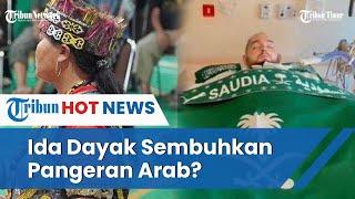 Segitu Saktinya Ida Dayak  Pangeran Arab Sadar Usai 17 Tahun Koma, Ini Faktanya