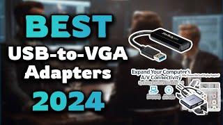 Top Best USB-to-VGA Adapters in 2024 & Buying Guide - Must Watch Before Buying!