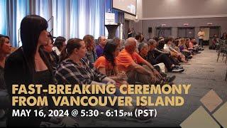 2024 Fast-Breaking Ceremony from Vancouver Island (English)