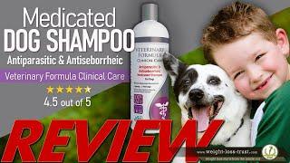 Antiparasitic and Antiseborrheic Medicated Dog Shampoo by Veterinary Formula REVIEW