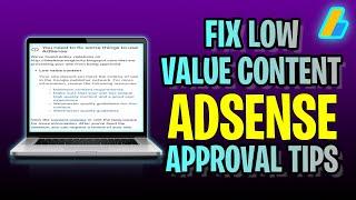 How To FIX Low Value Content Adsense Approval Tips (2023 Update!)