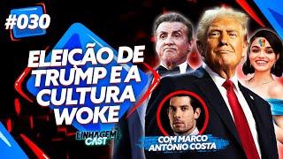 COMO A ELEIÇÃO DE TRUMP IMPACTA A CULTURA WOKE - LINHAGEM CAST #30