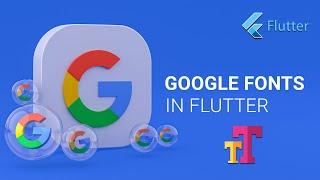 Flutter Tutorial - Add Custom Google Fonts in Flutter