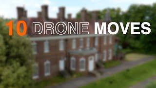 10 DRONE MOVES TO NAIL REAL ESTATE PROPERTY VIDEOS