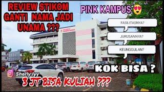 REVIEW STIKOM GANTI NAMA UNAMA HANYA 3 JUTA BISA KULIAH ??? KOK BISA ??? KUPAS TUNTASSS