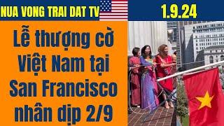 Treo cờ đỏ sao vàng tại toà thị chính San Francisco, Bắc Cali nhân dịp 2/9