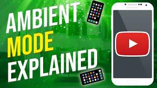 What Is Ambient Mode On YouTube? (EXPLAINED!)