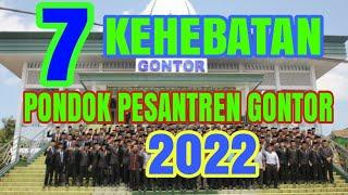 7 KEHEBATAN PONDOK PESANTREN  GONTOR 2022 #gontor #kmi #tebuireng  #sidogiri  #gontorputri