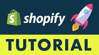 Shopify Tutorial for Beginners (2022) — Simple Step by Step Guide