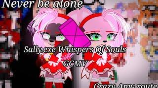 ~Never be alone~Sally.exe Whispers Of Souls~Crazy Amy Route~GCMV~
