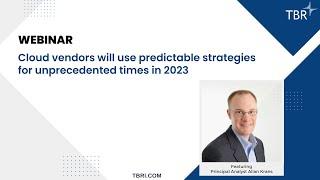 Cloud vendors will use predictable strategies for unprecedented times in 2023