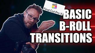 BASIC B-roll transitions - tutorial - FCPX