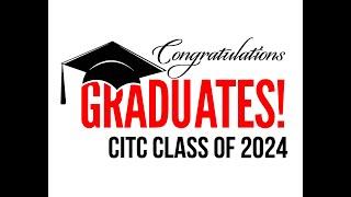 CITC - Class of 2024 Video