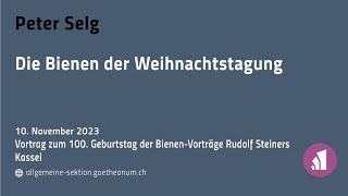 Peter Selg: Die Bienen der Weihnachtstagung