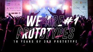 We Are Prototypes #1 [10 years of 3rd Prototype]
