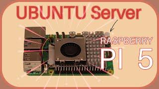 Ubuntu Server on a Raspberry Pi 5