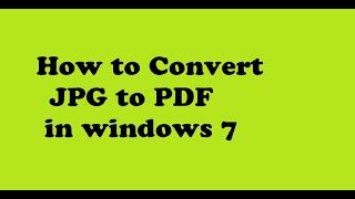 How to Convert JPG to PDF in Windows 7 Urdu/Hindi