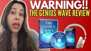 THE GENIUS WAVE - ((️WARNING!️)) - The Genius Wave Review - The Genius Wave Reviews 2025