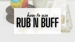 How to use Rub N Buff