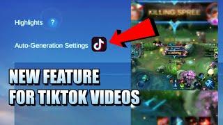 THIS NEW FEATURE LETS YOU CREATE TIKTOK VIDEOS FROM YOUR GAMES IN MOBILE LEGENDS