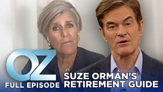 Suze Orman's Ultimate Retirement Guide | Dr. Oz | S11 | Ep 176 | Full Episode