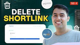 Delete ShortLinks & Manage URLs in Express & MySQL