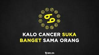 Kalo Cancer Suka Banget Sama Orang - Astrologue Monolog